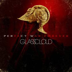Glass Cloud : Perfect War Forever